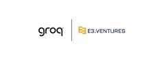  E3.Ventures توقع شراكة استراتیجیة مع Groq لتعزیز الذكاء الاصطناعي