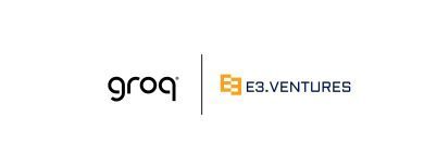 E3.Ventures توقع شراكة استراتیجیة مع Groq لتعزیز الذكاء الاصطناعي